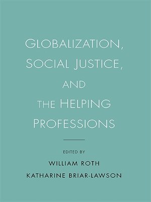 cover image of Globalization, Social Justice, and the Helping Professions